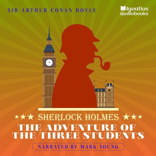 Adventure of the Three Students, The