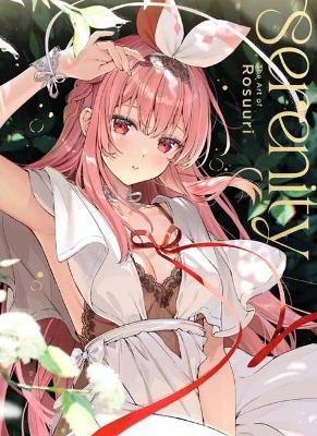 Serenity: The Art of Rosuuri - Rosuuri - cover