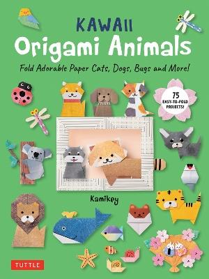 Kawaii Origami Animals: Fold Adorable Paper Cats, Dogs, Bugs and More! (75 Easy-to-Fold Projects!) - Kamikey - cover