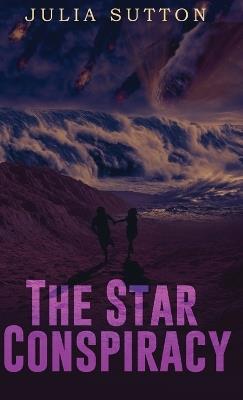 The Star Conspiracy - Julia Sutton - cover