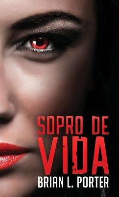 Sopro de Vida - Brian L Porter - cover