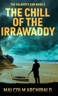 The Chill of the Irrawaddy - Malcolm Archibald - cover