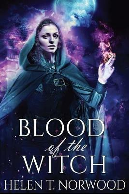 Blood Of The Witch - Helen T Norwood - cover