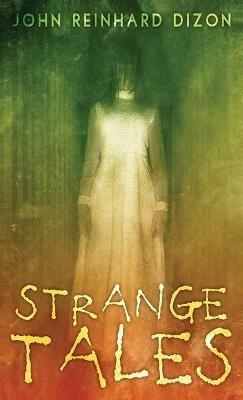Strange Tales - John Reinhard Dizon - cover