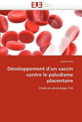D veloppement d''un Vaccin Contre Le Paludisme Placentaire - Avril-M - cover