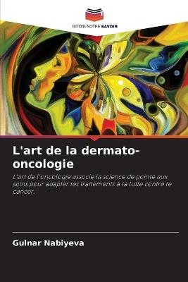 L'art de la dermato-oncologie - Gulnar Nabiyeva - cover