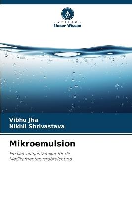 Mikroemulsion - Vibhu Jha,Nikhil Shrivastava - cover