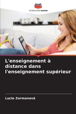 L'enseignement à distance dans l'enseignement supérieur - Lucie Zormanová - cover
