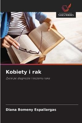 Kobiety i rak - Diana Bomeny Espallargas - cover