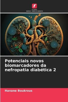 Potenciais novos biomarcadores da nefropatia diabética 2 - Hanane Boukrous - cover