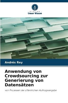 Anwendung von Crowdsourcing zur Generierung von Datensätzen - Andrés Rey - cover