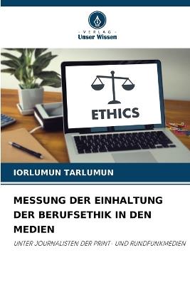 Messung Der Einhaltung Der Berufsethik in Den Medien - Iorlumun Tarlumun - cover