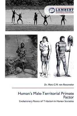 Human's Male-Territorial Primate Factor - Marc G M Van Roosmalen - cover