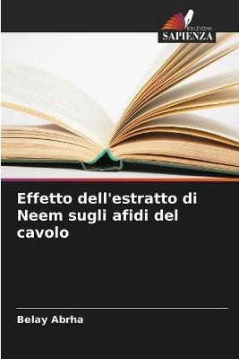 Effetto dell'estratto di Neem sugli afidi del cavolo - Belay Abrha - cover