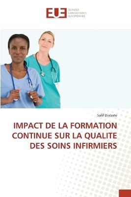 Impact de la Formation Continue Sur La Qualite Des Soins Infirmiers - Salif Diabate - cover