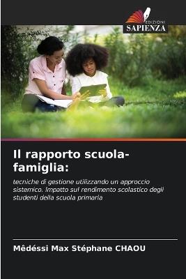 Il rapporto scuola-famiglia - Mêdéssi Max Stéphane Chaou - cover