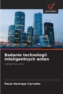 Badanie technologii inteligentnych anten - Paulo Henrique Carvalho - cover