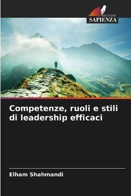 Competenze, ruoli e stili di leadership efficaci - Elham Shahmandi - cover