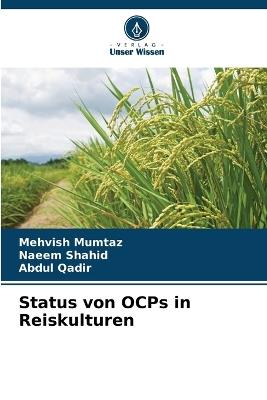 Status von OCPs in Reiskulturen - Mehvish Mumtaz,Naeem Shahid,Abdul Qadir - cover
