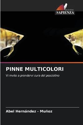 Pinne Multicolori - Abel Hernandez - Muñoz - cover