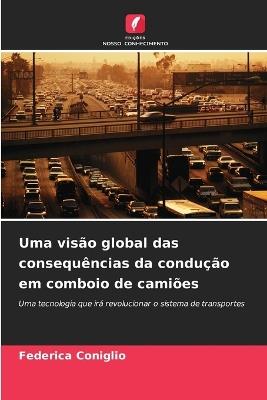 Uma visão global das consequências da condução em comboio de camiões - Federica Coniglio - cover
