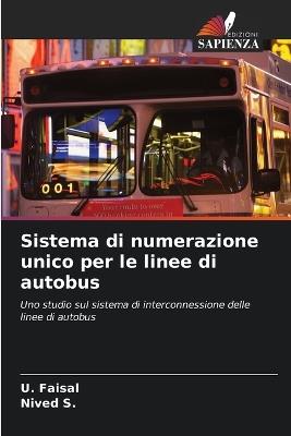 Sistema di numerazione unico per le linee di autobus - U Faisal,Nived S - cover