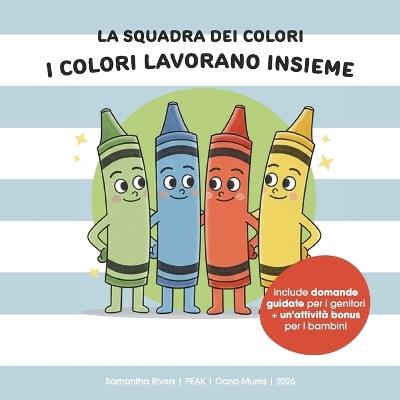 La Squadra dei Colori: I Colori Lavorano Insieme - Samantha Rivers - cover
