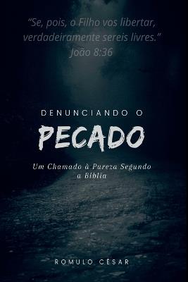 Denunciando O Pecado - Rômulo César - cover
