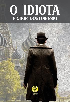 O Idiota - Fiodor Dostoievski - cover