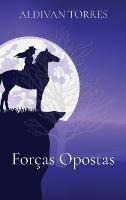 Forças Opostas - Aldivan Torres - cover