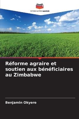 Réforme agraire et soutien aux bénéficiaires au Zimbabwe - Benjamin Okyere - cover
