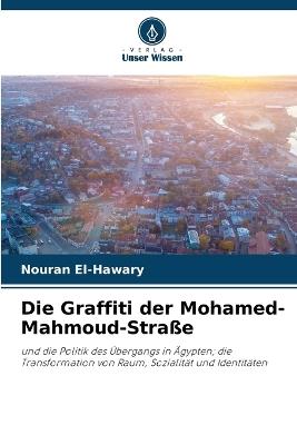 Die Graffiti der Mohamed-Mahmoud-Straße - Nouran El-Hawary - cover