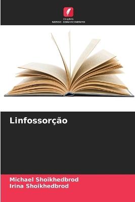 Linfossorção - Michael Shoikhedbrod,Irina Shoikhedbrod - cover