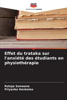 Effet du trataka sur l'anxiété des étudiants en physiothérapie - Rutuja Sonwane,Priyanka Honkalas - cover