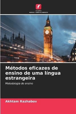 Métodos eficazes de ensino de uma língua estrangeira - Akhtam Razhabov - cover