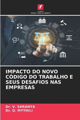 Impacto Do Novo Código Do Trabalho E Seus Desafios NAS Empresas - V Saranya,D Mythili - cover
