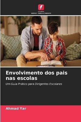 Envolvimento dos pais nas escolas - Ahmad Yar - cover