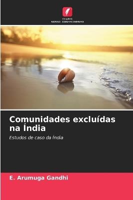 Comunidades excluídas na Índia - E Arumuga Gandhi - cover