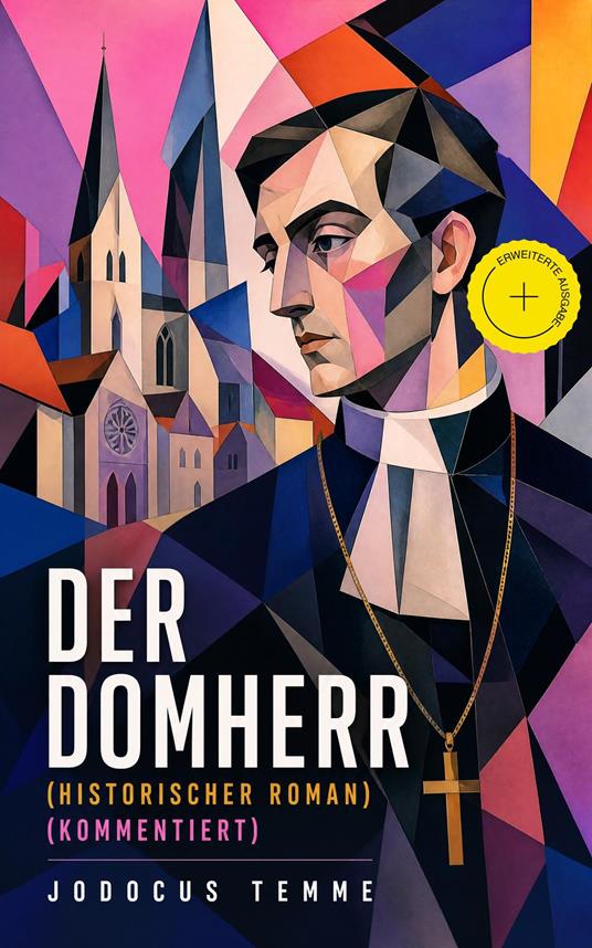 Der Domherr (Historischer Roman) (Kommentiert)