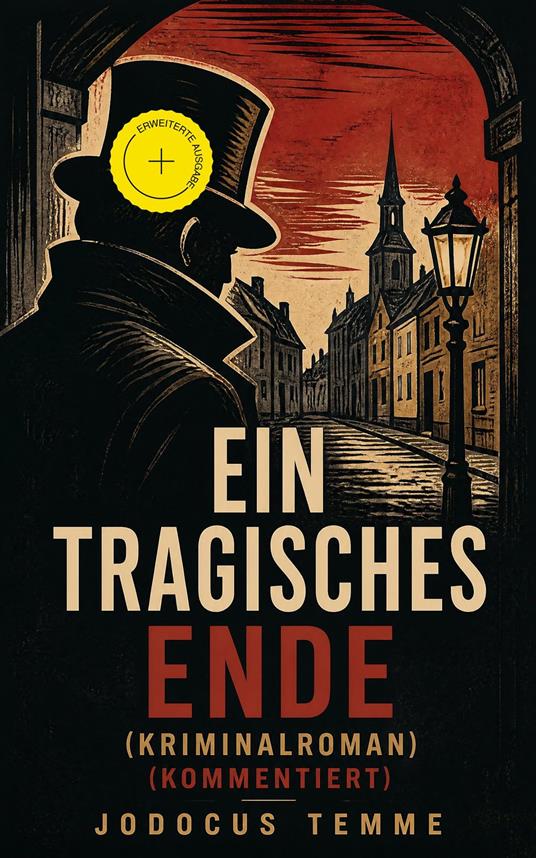 Ein tragisches Ende (Kriminalroman) (Kommentiert)