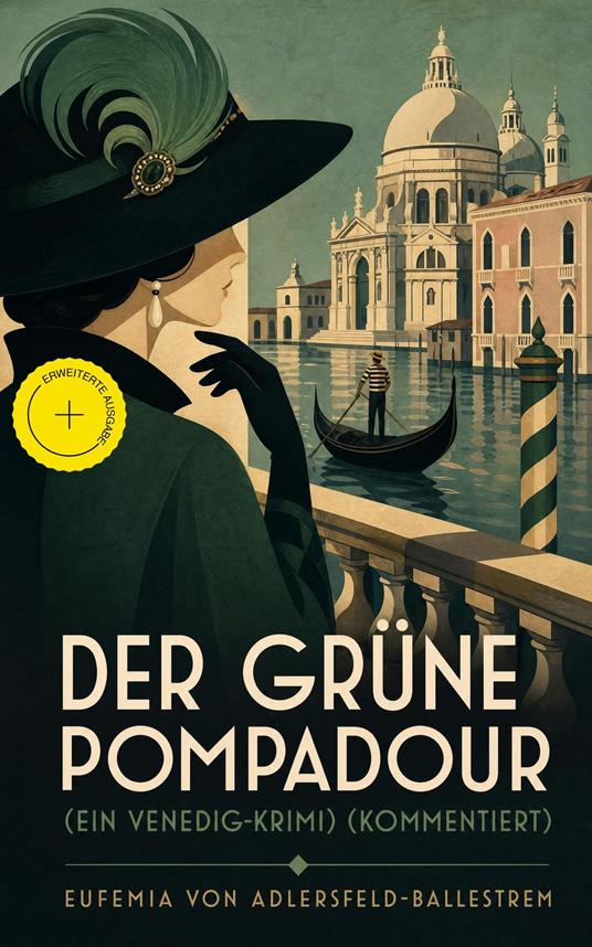 Der grüne Pompadour (Ein Venedig-Krimi) (Kommentiert)