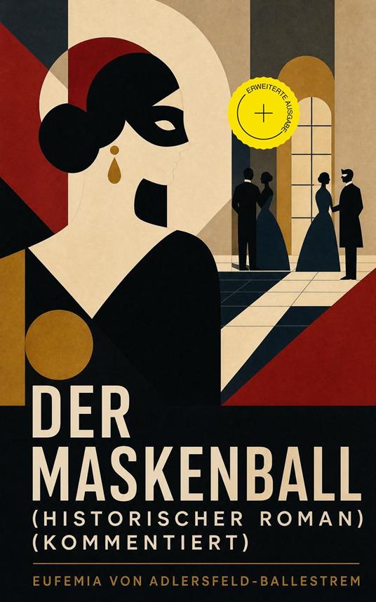 Der Maskenball (Historischer Roman) (Kommentiert)