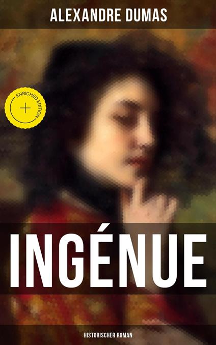 Ingénue: Historischer Roman