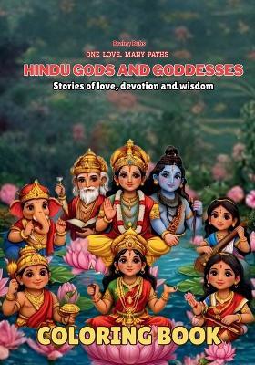 Hindu Gods and Goddesses Coloring Book: Stories of Love, Devotion and Wisdom for Young Minds - Bb Sage - cover