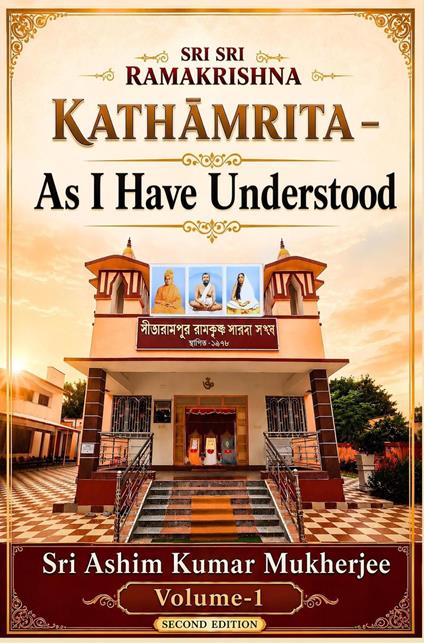 Sri Sri Ramakrishna Kathamrita – As I Have Understood