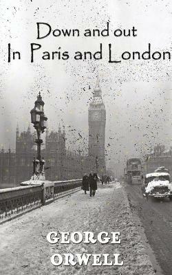 Down And Out In Paris And London - George Orwell - cover