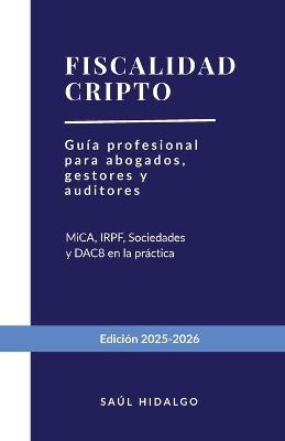 Fiscalidad Cripto - Saul Hidalgo Ibañez - cover