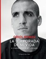 La temporada de mi vida: El viaje interior de un futbolista - Oriol Romeu - cover