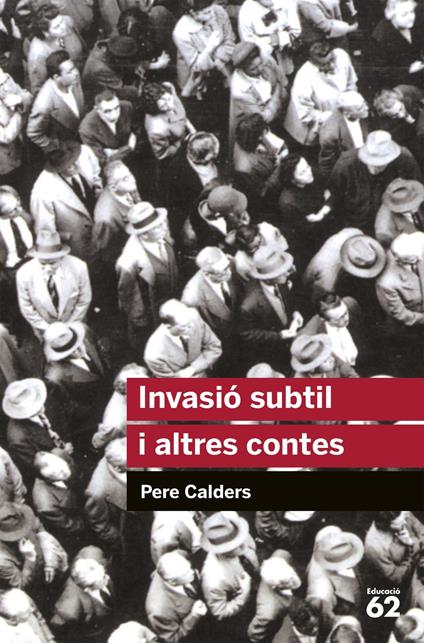 Invasió subtil i altres contes - Pere Calders - ebook
