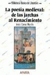 Libro in inglese Poesia Medieval: De Las Jarchas Al Renacimiento  - J. Canas Murillo
